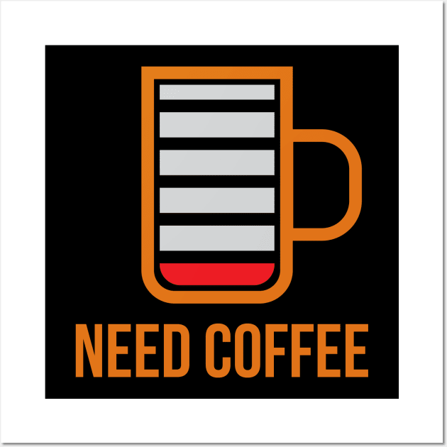 need coffee Wall Art by s4rt4